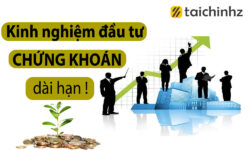 Kinh nghiệm đầu tư chứng khoán dài hạn