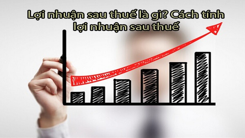 Lợi nhuận sau thuế là phần lợi nhuận còn lại sau khi đã trừ tất cả các khoản chi phí và tiền thuế thu nhập