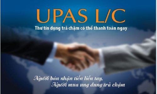 Upas L/C là gì? Điều kiện và cách đăng ký dịch vụ tại ngân hàng