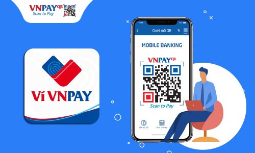 Hướng dẫn sử dụng và đăng ký VNPay dễ nhất