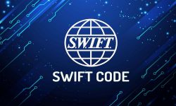 SWIFT Code là gì? Mã SWIFT Code của một số ngân hàng 2024