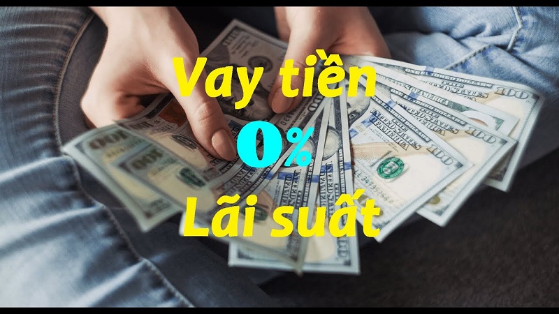 Hướng dẫn vay tiền không lãi suất an toàn