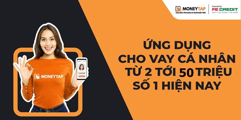 App vay tiền Money cho vay từ 2-50 triệu đồng