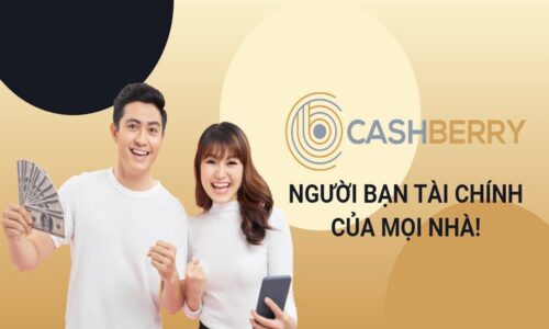 Review Cashberry - Vay 10 triệu trong ngày 0% lãi suất (2022)