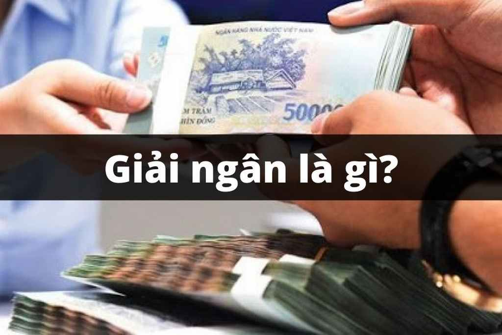 Giải ngân là gì?