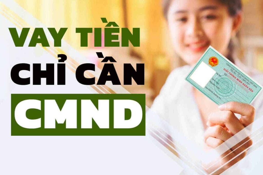 Vay tiền bằng CMND